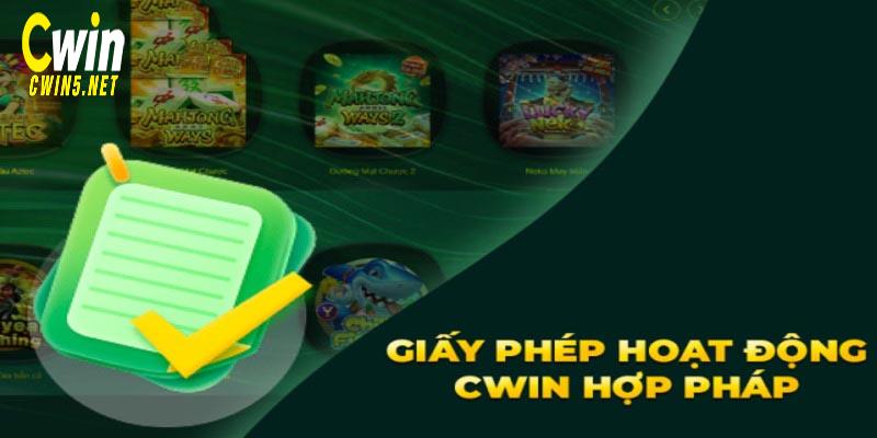 Cwin có giấy phép hoạt động hợp pháp