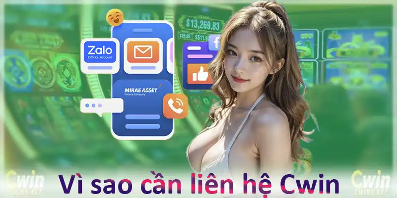 Trường hợp cần liên hệ với Cwin