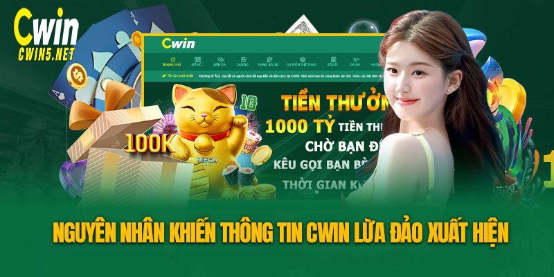 Vì sao có tin đồn Cwin lừa đảo